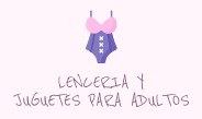 LENCERIA Y JUGUETES PARA ADULTOS